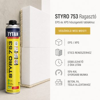   Styro 753 O2 pisztolyos PU ragasztóhab habosított polisztirolhoz